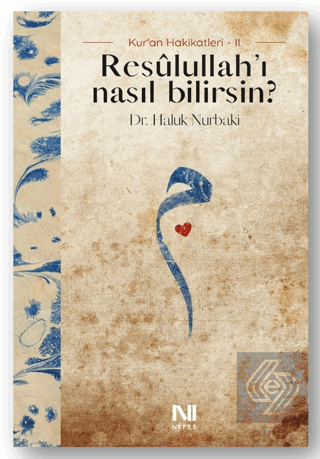 Resulullah'ı Nasıl Bilirsin?