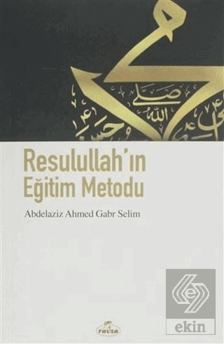 Resulullah'ın Eğitim Metodu