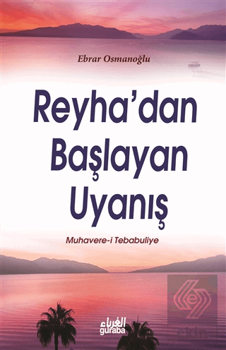 Reyha\'dan Başlayan Uyanış