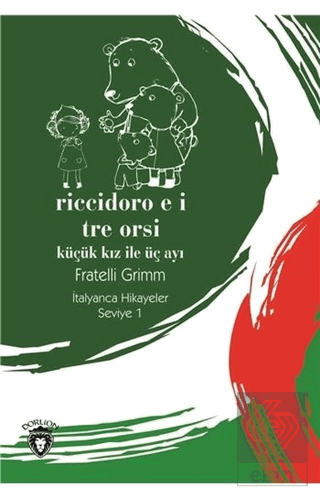 Riccidoro E I Tre Orsi (Küçük Kız İle Üç Ayı) İtal