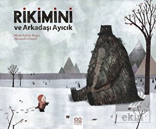 Rikimini ve Arkadaşı Ayıcık