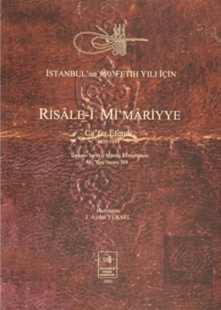 Risale-i Mi\'mariyye: Ca\'fer Efendi 1023/1614