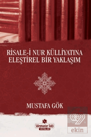 Risale-i Nur Külliyatına Eleştirel Bir Yaklaşım