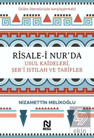 Risale-i Nur'da Usul Kaideleri, Şer'i Istılah ve T