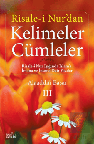 Risale-i Nur\'dan Kelimeler Cümleler 3