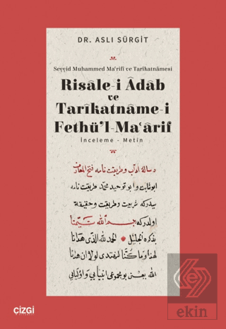 Risalei Adab ve Tarikatnamei Fethül Maarif İnceleme-Metin