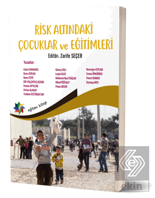 Risk Altındaki Çocuklar ve Eğitimleri