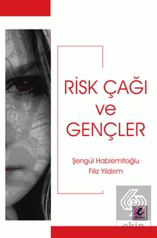 Risk Çağı ve Gençler