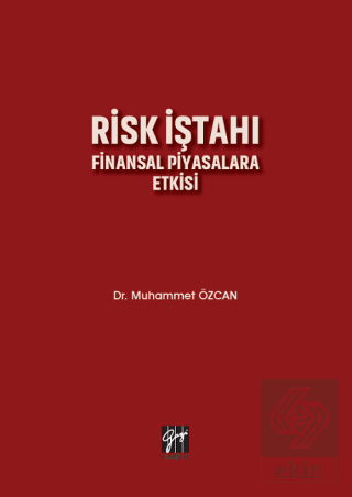 Risk İştahı Finansal Piyasalara Etkisi