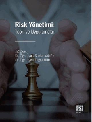 Risk Yönetimi: Teori ve Uygulamalar