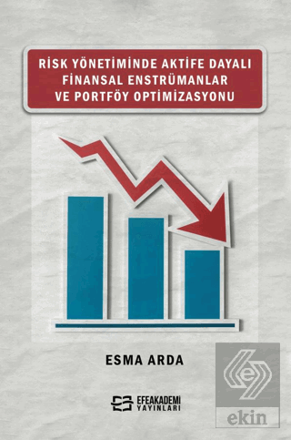 Risk Yönetiminde Aktife Dayalı Finansal Enstrümanl