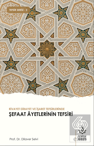 Rivayet Dirayet ve İşaret Tefsirlerinde Şefaat Aye