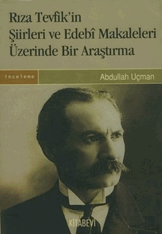 Rıza Tevfik\'in Şiirleri ve Edebi Makaleleri Üzerin