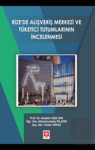 Rizede Alışveriş Merkezi ve Tük.Tutum.İncelenmesi