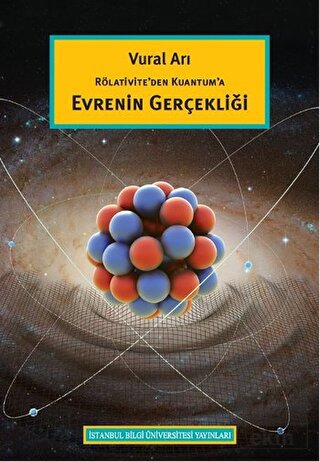 Rölativite'den Kuantum'a Evrenin Gerçekliği