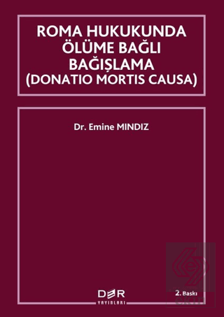 Roma Hukukunda Ölüme Bağlı Bağışlama (Donation Mor