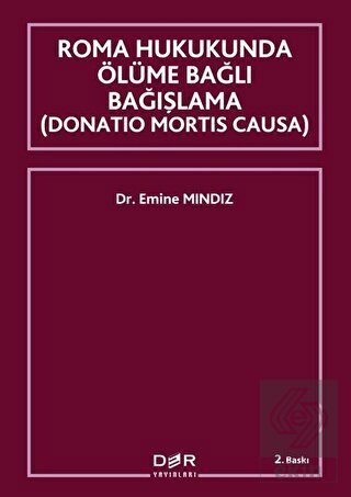 Roma Hukukunda Ölüme Bağlı Bağışlama (Donation Mor