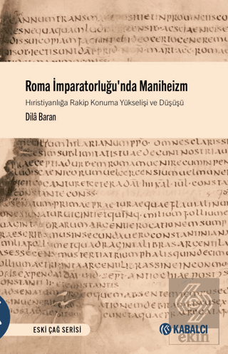 Roma İmparatorluğu'nda Maniheizm Hıristiyanlığa Ra