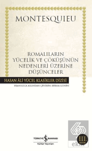 Romalıların Yücelik ve Çöküşünün Nedenleri Üzerine