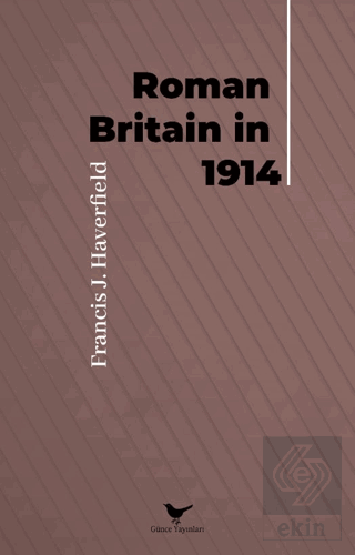 Roman Britain in 1914