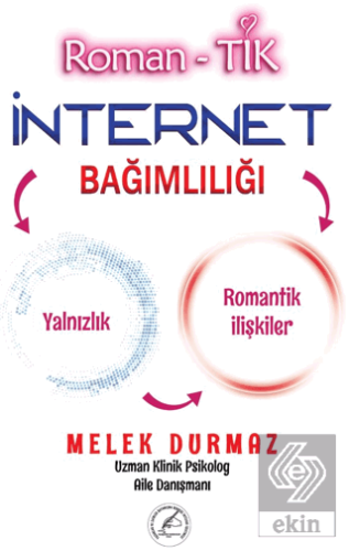 Roman- Tık İnternet Bağımlılığı