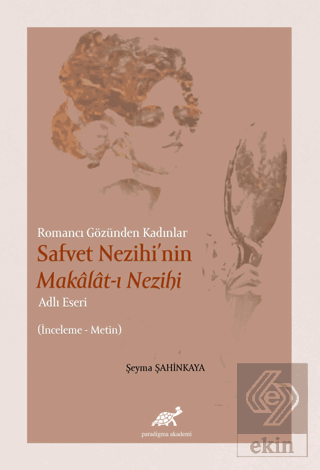 Romancı Gözünden Kadınlar Safvet Nezihi'nin Makala