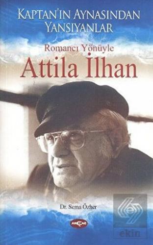 Romancı Yönüyle Atilla İlhan