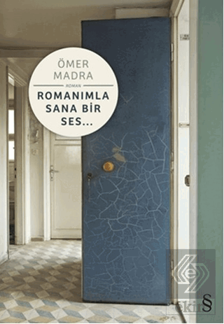 Romanımla Sana Bir Ses…