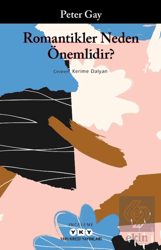 Romantikler Neden Önemlidir?