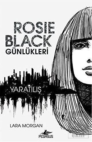 Rosie Black Günlükleri - Yaratılış