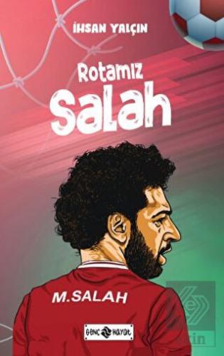 Rotamız Salah