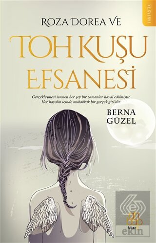 Roza Dorea ve Toh Kuşu Efsanesi