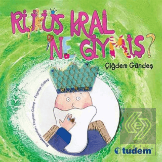 Rüküş Kral Ne Giymiş?