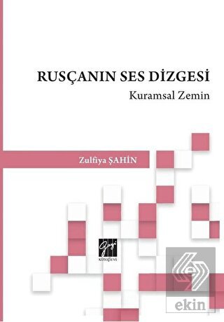 Rusçanın Ses Dizgesi Kuramsal Zemin