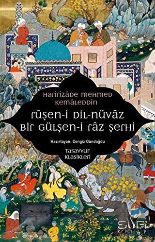 Ruşen-i Dil-Nüvaz Bir Gülşen-i Raz Şerhi