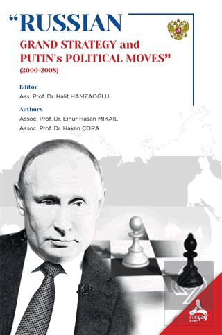 Russian - Grand Strategy and Putin's Political Mov