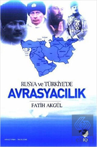 Rusya ve Türkiye\'de Avrasyacılık