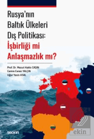 Rusya'Nın Baltık Ülkeleri Dış Politikası: