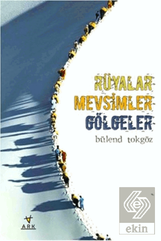 Rüyalar Mevsimler Gölgeler