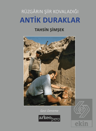 Rüzgarın Şiir Kovaladığı Antik Duraklar