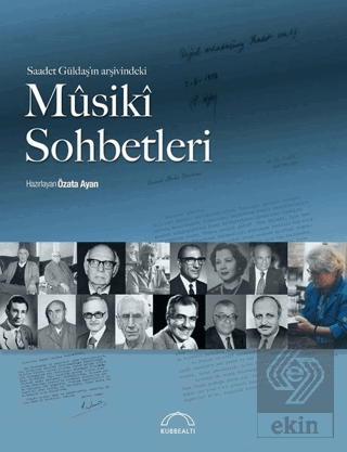 Saadet Güldaş\'ın Arşivindeki Musiki Sohbetleri