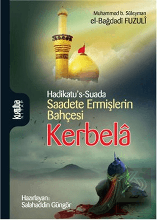 Saadete Ermişlerin Bahçesi Kerbela