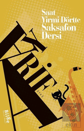 Saat Yirmi Dörtte Saksafon Dersi