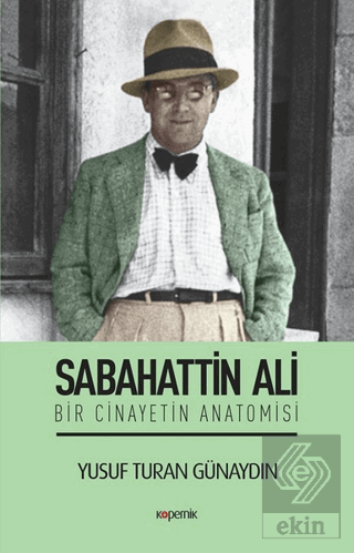 Sabahattin Ali - Bir Cinayetin Anatomisi