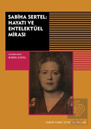 Sabiha Sertel: Hayatı ve Entelektüel Mirası