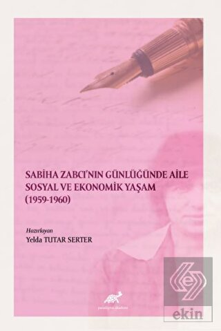 Sabiha Zabcı'nın Günlüğünde Aile Sosyal Ve Ekonomi