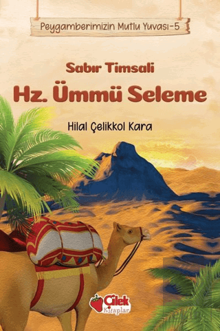 Sabır Timsali Hz. Ümmü Seleme - Peygamberimizin Mu