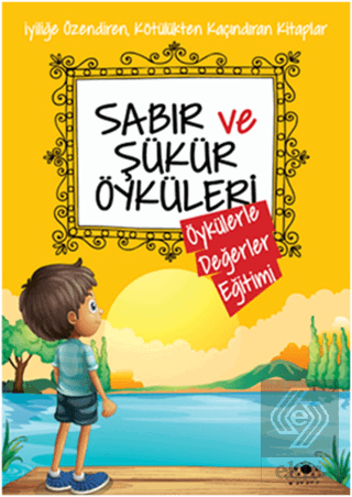 Sabır ve Şükür Öyküleri