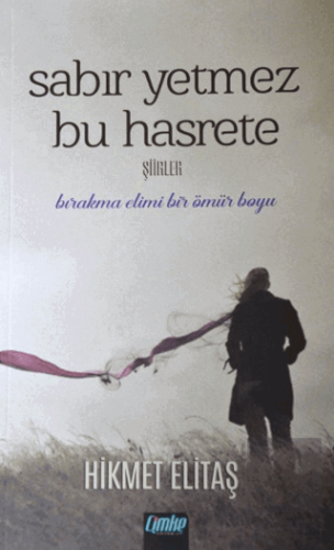 Sabır Yetmez Bu Hasrete