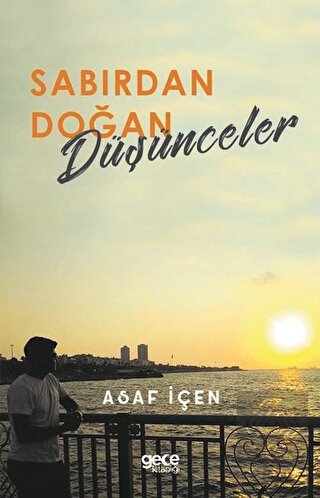 Sabırdan Doğan Düşünceler